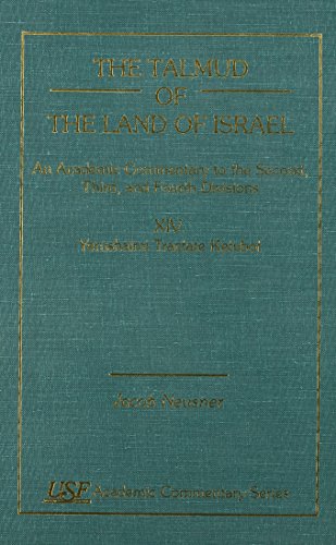 The Talmud of the Land of Israel : An Academic Commentary to the Second, Third and Fourth Divisio...