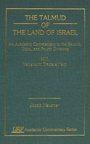 The Talmud of the Land of Israel No. XVI : An Academic Commentary to the Second, Third and Fourth...