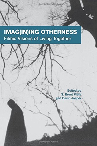 Beispielbild fr Imag(in)ing Otherness: Filmic Visions of Living Together (AAR Cultural Criticism Series) zum Verkauf von Irish Booksellers