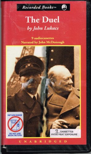 Duel: The 8 Day Struggle Between Churchill & Hitler (9780788703584) by Lukacs, John; McDonough, John