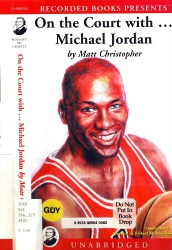 On The Court with Michael Jordan (9780788707940) by Matt Christopher