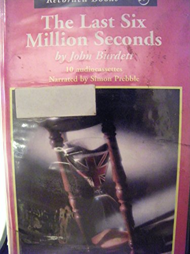 Stock image for the Last Six Million Seconds - Unabridged Audio Book on Tape for sale by JARBOOKSELL