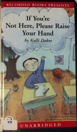 Beispielbild fr If You're Not Here, Please Raise Your Hand: Poems About School zum Verkauf von The Yard Sale Store