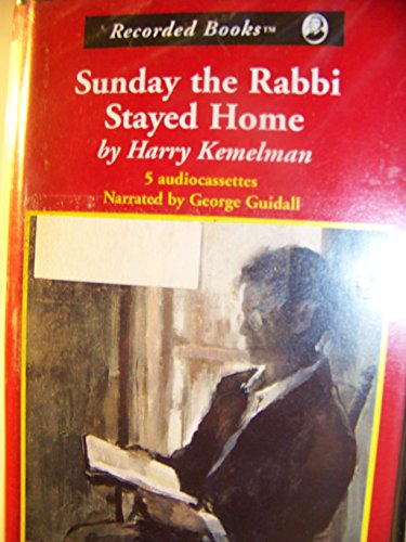 Sunday the Rabbi Stayed Home (Rabbi David Small Series No. 3) (9780788718885) by Kemelman, Harry