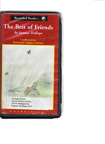The Best of Friends -- Unabridged. (9780788721625) by Joanna Trollope