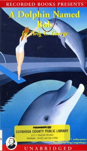 Stock image for A Dolphin Named Bob for sale by Library House Internet Sales