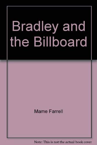 Imagen de archivo de Bradley and the Billboard a la venta por The Yard Sale Store