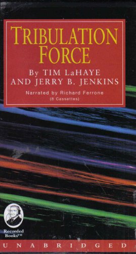 Tribulation Force: The Continuing Drama of Those Left Behind (Left Behind Series) (9780788731242) by Tim F LaHaye; Jerry B. Jenkins