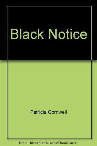 Stock image for Black Notice (Kay Scarpetta) for sale by Irish Booksellers