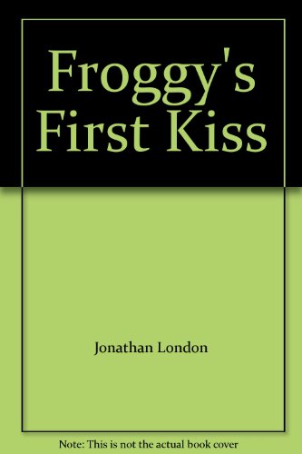Stock image for Froggy's First Kiss for sale by Ergodebooks