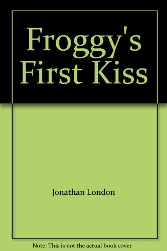 9780788740206: Froggy's First Kiss