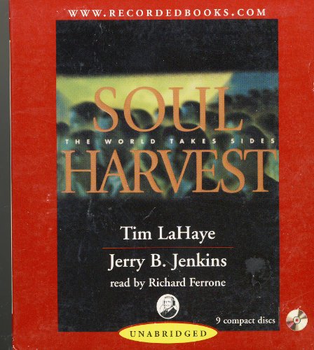 Beispielbild fr Soul Harvest The World Takes Sides Unabridged Audio Book on 9 CD's (Left Behind, 4) by Tim LaHaye (1999-05-03) zum Verkauf von SecondSale