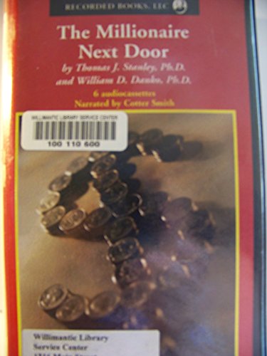 The Millionaire Next Door: The Surprising Secrets of America's Wealthy (9780788750083) by Stanley, Thomas J.; Danko, William D.