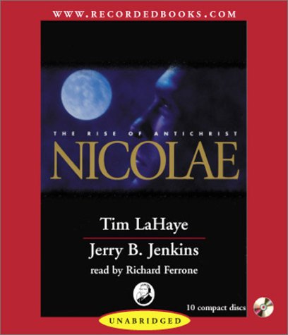 Nicolae: The Rise of Antichrist (Left Behind #3) (9780788751349) by LaHaye, Tim; Jenkins, Jerry B.; Ferrone, Richard