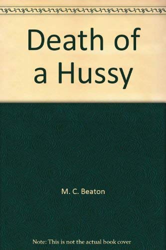 Death of a Hussy (Hamish Macbeth Mysteries, No. 5) (9780788759581) by M.C. Beaton