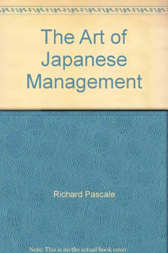 The Art of Japanese Management (9780788777424) by Richard Pascale