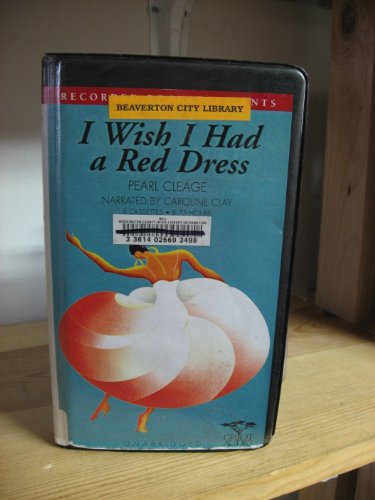 I Wish I Had a Red Dress (9780788789304) by Cleage, Pearl; Clay, Caroline S.