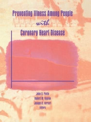 Stock image for Preventing Illness Among People with Coronary Heart Disease [The Prevention & Intervention in the Community Series] for sale by Tiber Books