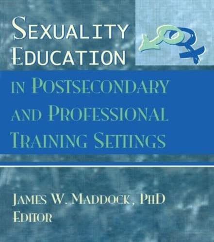 Beispielbild fr Sexuality Education in Postsecondary and Professional Training Settings zum Verkauf von Blackwell's