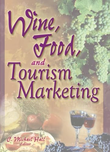 Imagen de archivo de Wine, Food, and Tourism Marketing a la venta por Recycle Bookstore