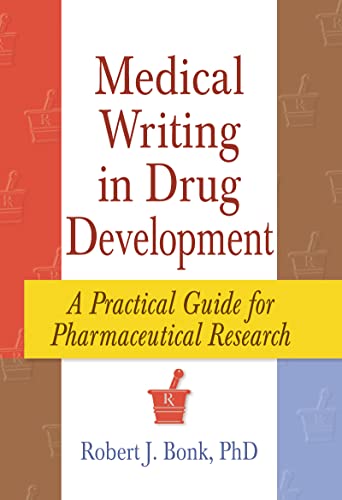 Stock image for Medical Writing in Drug Development: A Practical Guide for Pharmaceutical Research for sale by Red's Corner LLC