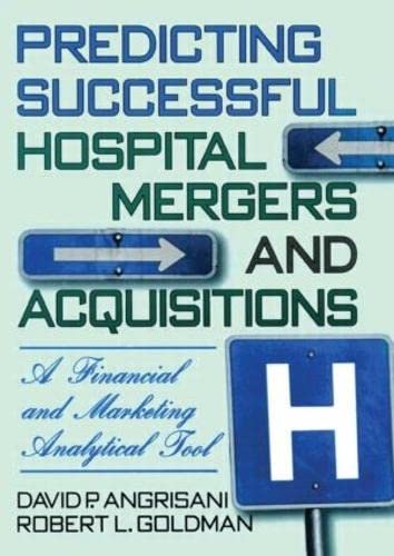 Imagen de archivo de Predicting Successful Hospital Mergers and Acquisitions a la venta por Blackwell's