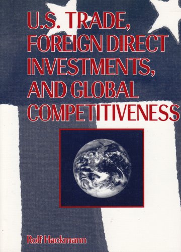 Imagen de archivo de U. S. Trade, Foreign Direct Investment and Global Competitiveness a la venta por Better World Books Ltd