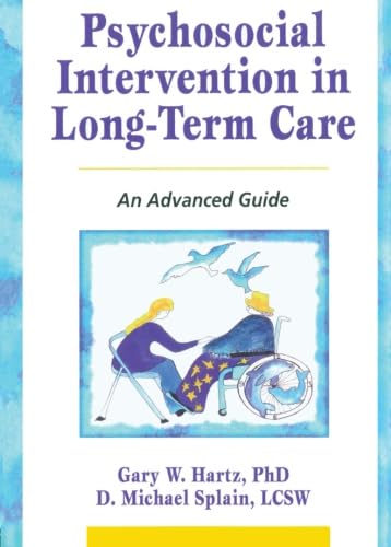 9780789001894: Psychosocial Intervention in Long-Term Care: An Advanced Guide