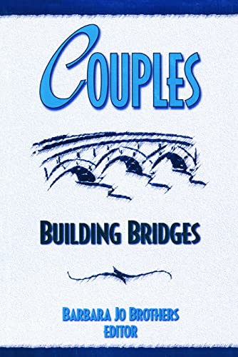 9780789002228: Couples: Building Bridges (Journal of Couples Therapy , Vol 5, No 4)