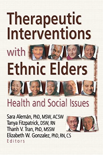 Imagen de archivo de Therapeutic Interventions with Ethnic Elders: Health and Social Issues a la venta por Chiron Media