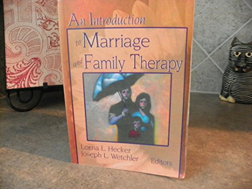 Stock image for An Introduction to Marriage and Family Therapy for sale by ThriftBooks-Atlanta