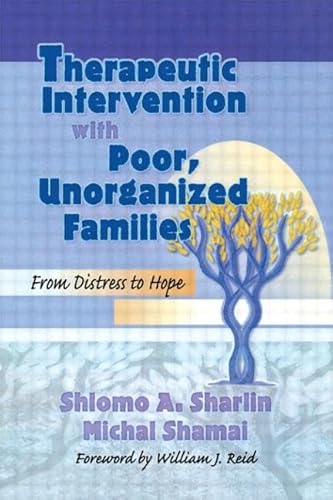 Stock image for Therapeutic Intervention with Poor, Unorganized Families: From Distress to Hope for sale by HPB-Red