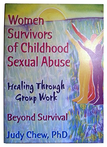 9780789002846: Women Survivors of Childhood Sexual Abuse: Healing Through Group Work : Beyond Survival