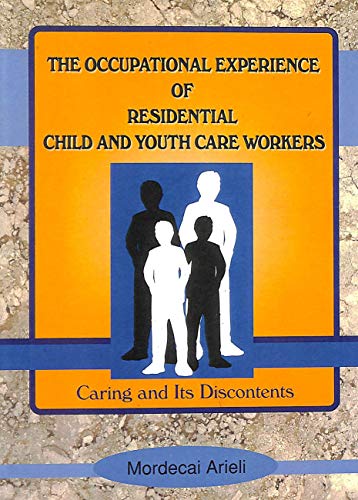 Beispielbild fr The Occupational Experience of Residential Child and Youth Care Workers zum Verkauf von Blackwell's