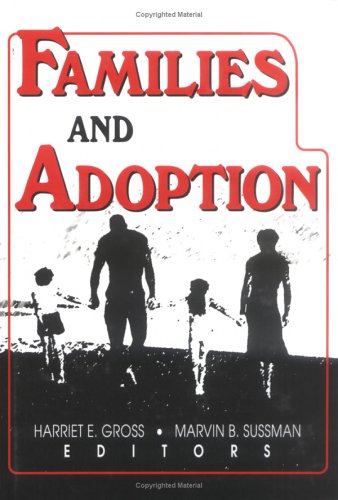 9780789003225: Families and Adoption