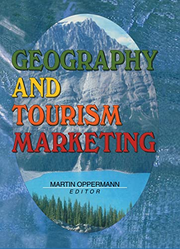 Geography and Tourism Marketing (Travel & Tourism Marketing Series) (9780789003355) by Chon, Kaye Sung
