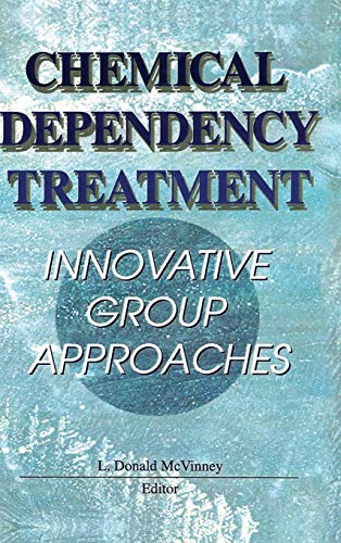 Beispielbild fr Chemical Dependency Treatment: Innovative Group Approaches zum Verkauf von Chiron Media