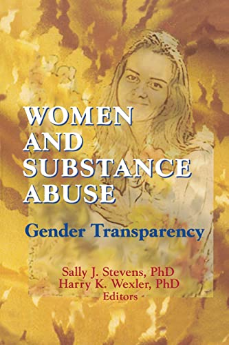 Stock image for Women and Substance Abuse : Gender Transparency for sale by Better World Books