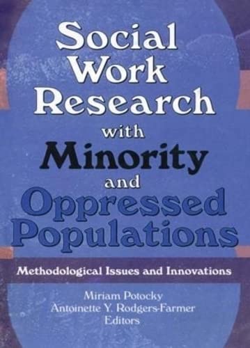 Beispielbild fr Social Work Research with Minority and Oppressed Populations: Methodological Issues and Innovations zum Verkauf von Reuseabook