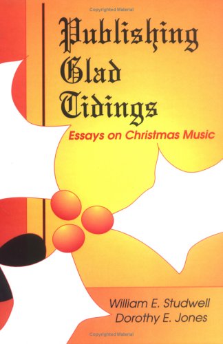 9780789003980: Publishing Glad Tidings: Essays on Christmas Music