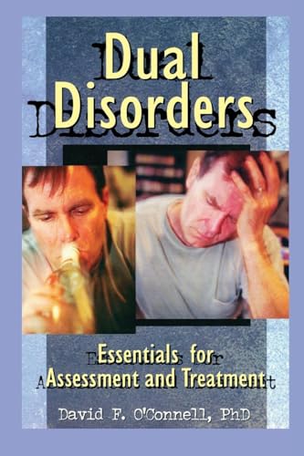 9780789004017: Dual Disorders: Essentials for Assessment and Treatment