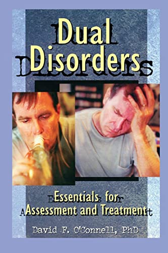 Stock image for Dual Disorders: Essentials for Assessment and Treatment for sale by SecondSale
