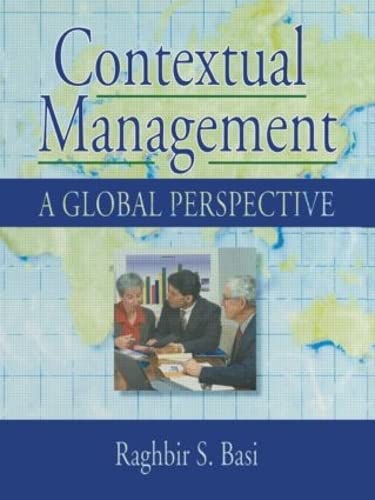 Contextual Management: A Global Perspective (9780789004192) by Kaynak, Erdener; Basi, Raghbir S