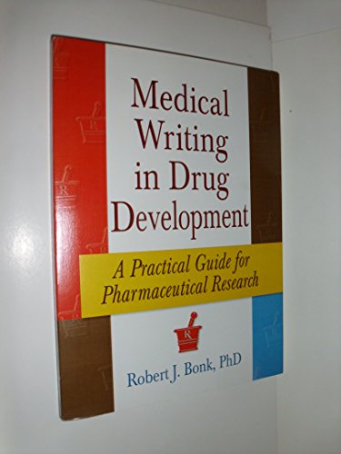 Beispielbild fr Medical Writing in Drug Development : A Practical Guide for Pharmaceutical Research zum Verkauf von Better World Books