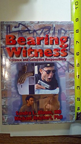 Stock image for Bearing Witness: Violence and Collective Responsibility for sale by Bahamut Media
