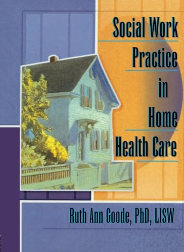 Imagen de archivo de Social Work Practice in Home Health Care a la venta por Blackwell's