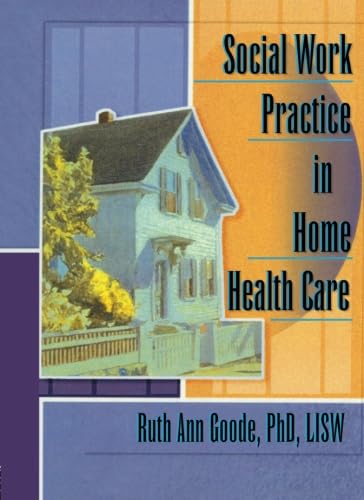 Stock image for Social Work Practice in Home Health Care for sale by Revaluation Books