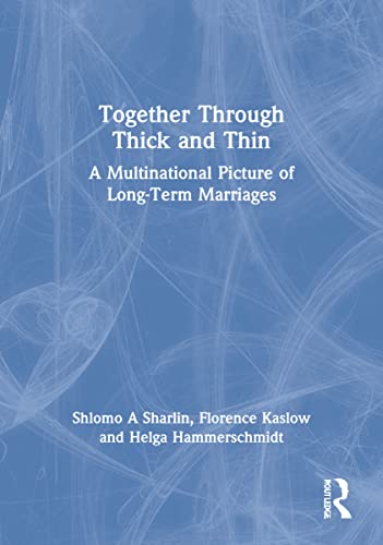 Stock image for Together Through Thick and Thin : A Multinational Picture of Long-Term Marriages for sale by Better World Books