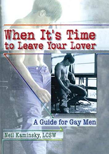 Stock image for When It's Time to Leave Your Lover: A Guide for Gay Men for sale by Second  Site Books