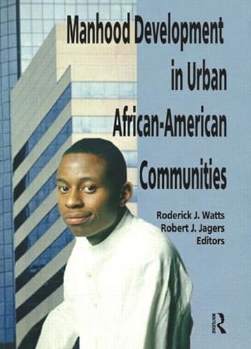 Beispielbild fr Manhood Development in Urban African-American Communities zum Verkauf von Better World Books